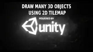 Draw many 3D Objects using 2D TileMap