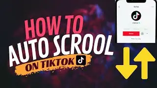 How to Auto Scroll on TikTok ⏬👇2023 TikTok Auto Scroll