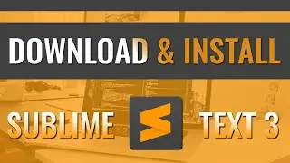 How to download and Install Sublime Text 3  | Sublime [#02]