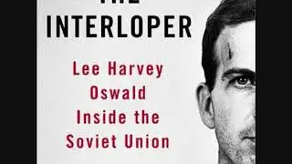Lee Harvey Oswald Inside the Soviet Union