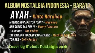 Lagu Nostalgia Indonesia Barat | AYAH Rinto Harahap Paling Menyentuh