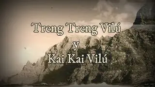 Treng Treng vilú y Kai Kai vilú