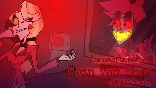 Longestsoloever - Open the door | мини-анимация #Thisisnotmyneighbor #hazbinhotel