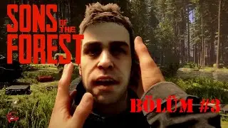 ADANIN EFENDİSİ ! | SONS OF THE FOREST | TÜRKÇE BÖLÜM 3