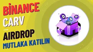 Binance Web3 Wallet x CARV Airdrop Kampanyası / Katılmayanı Üzer !!!