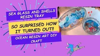143-  LOL IT WAS A CHALLENGE! SHELL & SEA GLASS RESIN TRAY! TUTORIAL, TRY IT. RESIN ART DIY CRAFT
