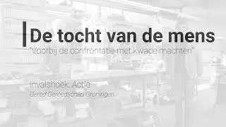 Voorbij de confrontatie met kwade machten - Actie
