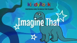 imagine that! Songs for young children to STRETCH their imaginations!