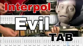 Evil - Interpol (Cover & TAB) 2 Guitars Cover