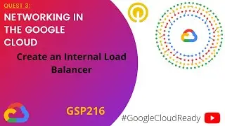 GoogleCloudReady Facilitator program | Quest 3: Networking in the Google Cloud (LAB 5) | GSP216