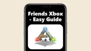 How To Play Ark Survival Evolved With Friends Xbox - Easy Guide