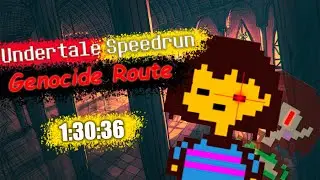 Undertale Speedrun Genocide Route 1:30:36