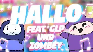 🎵 HALLO! feat. GermanLetsPlay & Zombey 🎵