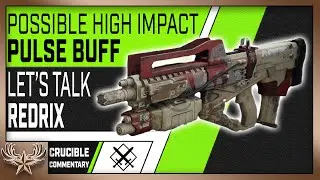Possible high impact pulse buff coming. Let's talk Redrix (ShadowKeep)