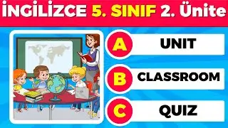 2025 Maarif Model 5. Sınıf İngilizce 2. Ünite Classroom Life | Kelimeler, Anlamları ve Quiz