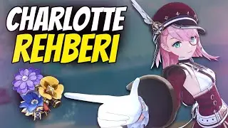 CHARLOTTE REHBERİ [4.2] | Yadigarlar & Silahlar & Takım Kurulumu | Genshin Impact Türkçe