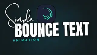 ✨ Alight Motion Bouncy Text Animation Tutorial 2025 | Easy Motion Graphics