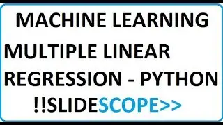 Machine Learning Multiple Linear Regression using Python -  Practical