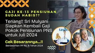 Setelah Gaji ke-13 Cair, Sri Mulyani Siapkan Kembali Gaji Pokok Pensiunan PNS untuk Bulan Juli 2024