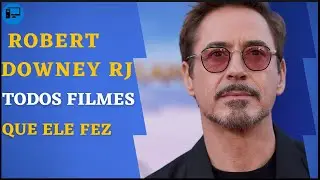 todos os filmes que Robert Downey JR já fez até hoje