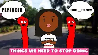 Things we need to stop doing (New Years Edition)