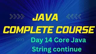 Day 14 Core Java String continue session