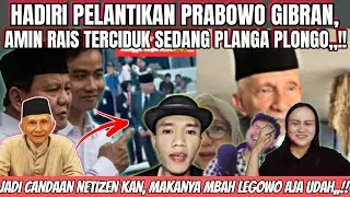 AMIN RAIS TERCIDUK PLANGA PLONGO DI PELANTIKAN PRABOWO GIBRAN,,!!