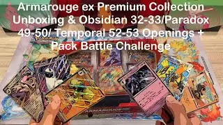 Armarouge ex Premium Collection Unboxing & Obsidian 32-33/Paradox 49-50/Temporal 52-53 Openings