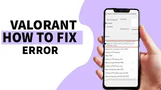 How to PROPERLY Fix Valorant Error Code VAN 9001 (FULL GUIDE)
