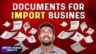 IB #3 | The Nightmare of Import Documents in India | Tips and Tricks