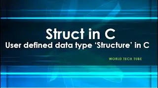 Structures in C | How to define Struct in C | User defined variable in C | C programming with struct