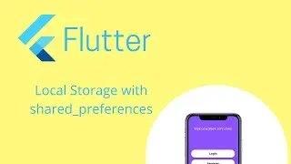 Local Storage in Flutter with Shared Preferences