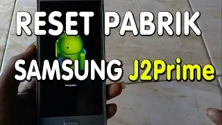 How to Factory Reset Samsung Galaxy J2 Prime