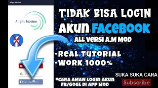 Trik Ampuh‼️Mengatasi Gagal Login akun Google/Fb di Alight Motion||Terbaru 2022 ||💯work