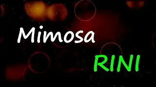 RINI - Mimosa (Lyrics)