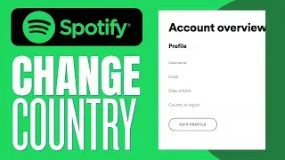 How To Change Spotify Country 2023