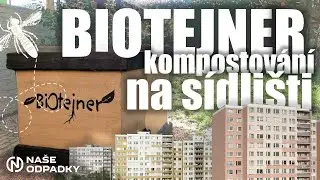 9. díl | Jak správně využívat BIOTEJNER | NAŠE ODPADKY