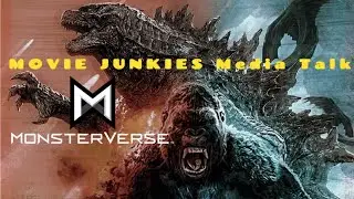 The MonsterVerse Will Continue! | Movie Junkies Media Talk