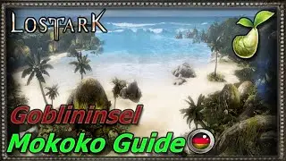 Lost ark Goblininsel Mokoko Guide alle unter 2 Minuten!