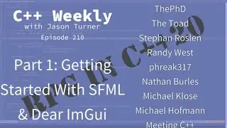 C++ Weekly - Ep 210 - An RPG in C++20 - Part 1: Getting Started With SFML & Dear ImGui
