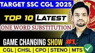 TOP 10 ONE WORD SUBST. Asked in SSC 2024 | YOU MUST KNOW 💥 | GAME CHANGING SHOW ✅ #ssccgl2025