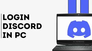 How to Login Discord in PC