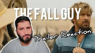 THE FALL GUY 🛞 Trailer Reaction 