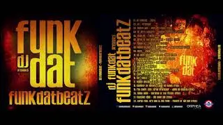 DJ FUNKDAT - 16. MR. FUNKE - Say Yeah (RMX)
