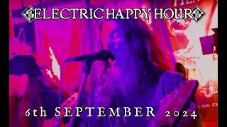 ELECTRIC HAPPY HOUR SEPTEMBER 6TH 2024