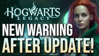 Hogwarts Legacy - New Warning After New Update!  Plus Use This Amazing New Tool!