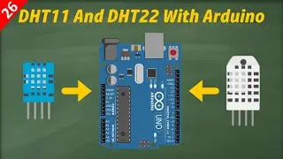 DHT11 vs DHT22 with Arduino | Temperature & Humidity Sensor Tutorial