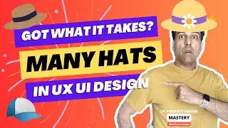 Have what it takes? Many hats of UX Product Design work broken down