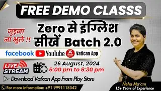 Zero से इंग्लिश सीखें  Batch 2.0 || FREE DEMO CLASSS || By Neha Ma'am || Vatican Institute ||