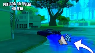 Como Colocar Som De FREIADA Do FIVEM No MTA RP!! *pcfraco*